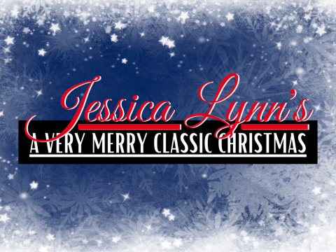 Jessica Lynn’s A Very Merry Classic Christmas